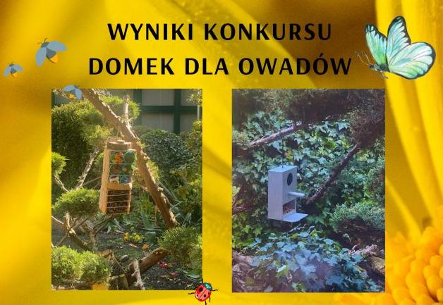 plakat z napisem wyniki konkursu domek dla owadów 